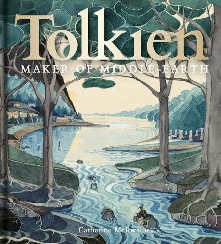 Tolkien: Maker Of Middle-Earth Catherine Mcilwaine - Image 7