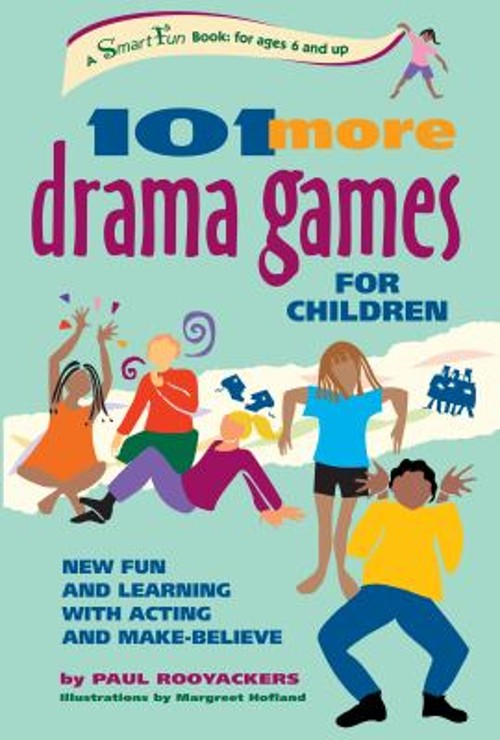 101 More Drama Games for Children : New Fun and Learning with ActFree US Delivery | ISBN:0897933672