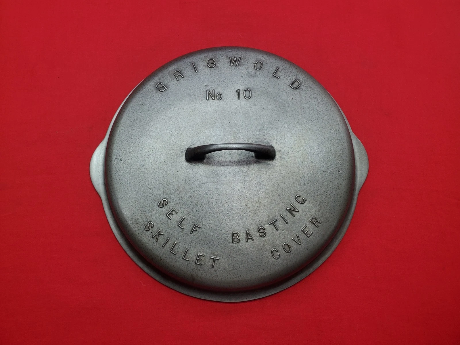Rare #10 Griswold High Dome Raised Letter Fully Marked Self Basting Skillet Lid