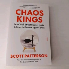 Chaos Kings Book how Wall Street traders make billions in the new age of crisis 