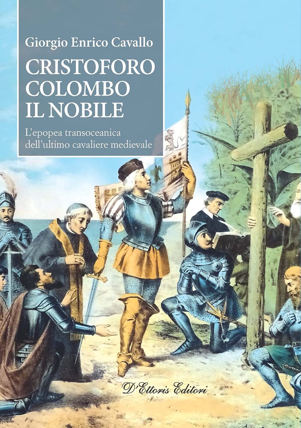 9788893281089 Cristoforo Colombo il nobile. L’epopea transocea...ere medievale