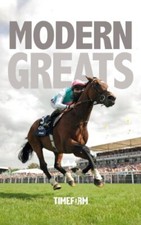 Modern Greats: A Timeform Racing Publication-Timeform