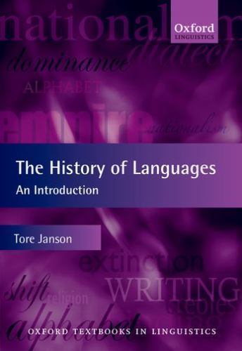 Linguistic Language Text Oxford Textbooks in Linguistics Ser.: History of Languages : An ...