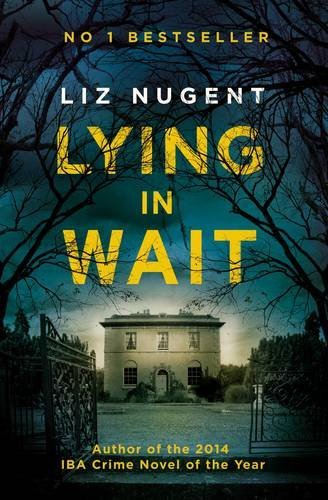 Lying in Wait - Liz Nugent - Bild 1 von 1