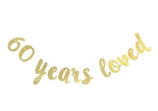 60 Years Loved Banner - Happy 60th Birthday/Wedding Anniversary Party Decorat...