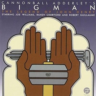 Big Man:legend of John Henry - Cannonball Adderley Compact Disc