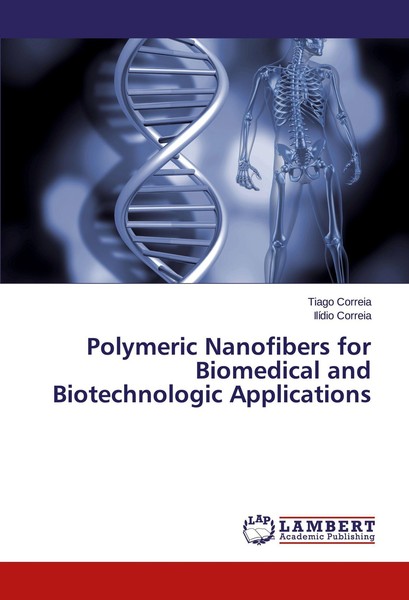 Polymeric Nanofibers For Biomedical And Biotechnologic Applications, Tiago ...-image