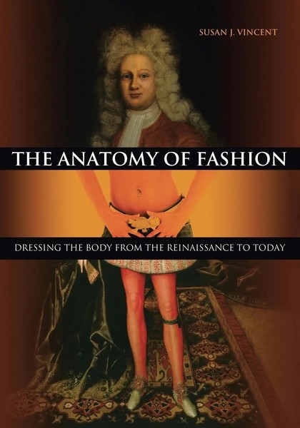 The Anatomy Of Fashion Susan J. Vincent Taschenbuch Kartoniert / Broschiert 2009-image