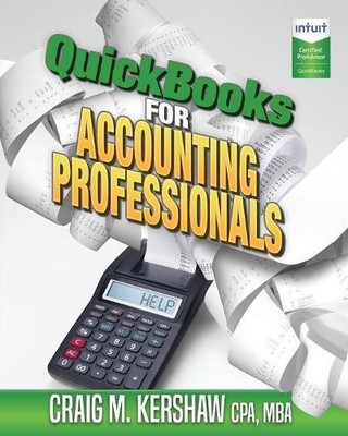 Craig M Kershaw QuickBooks for Accounting Professionals (Taschenbuch)