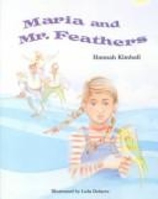 MARIA AND MR. FEATHERS, SOFTCOVER, BEGINNING TO READ BEGINNING-TO