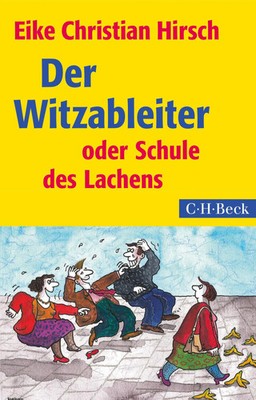 Der Witzableiter oder Schule des Lachens Eike Christian Hirsch Taschenbuch 2016