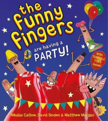 The Funny Fingers Are Having a Party, Catlow, Nikalas & Morgan, Matthew & Sinden