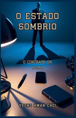 O Estado SombrIo O Contrato da Alma Yeong Hwan Choi Taschenbuch Portugiesisch