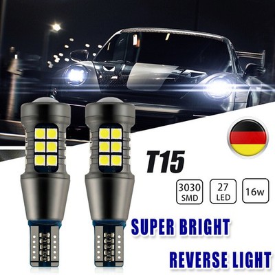 2Pcs Canbus LED T15 W16W 1200LM 27SMD Glühlampe Rückfahrlicht Rücklicht DE NEU-