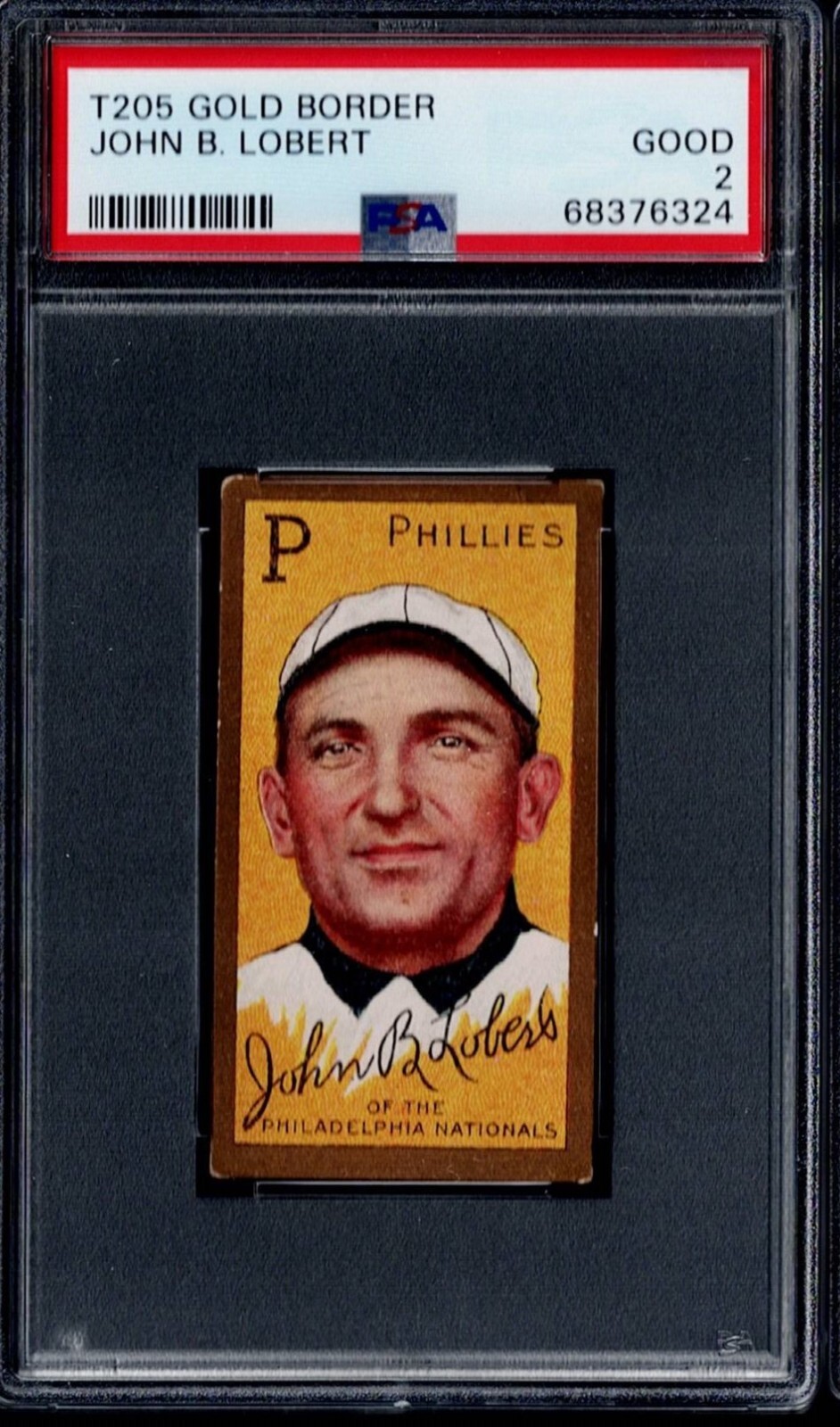 PSA 2 +  1911 T205 John B. Hans LOBERT, Philadelphia Phillies, Sweet Caporal
