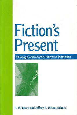 Fictions Present: Situating Contemporary Narrat... - Acceptable - Paperback