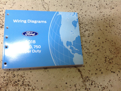 2018 Ford TRUCK F-650 F-750 Super Duty Wiring Electrical Diagram Manual