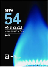 NFPA 54 , National Fuel Gas Code, ANSI Z223.1...