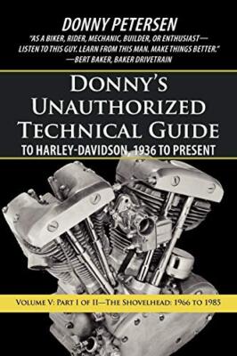 Donny's Unauthorized Technical Guide to Harley-Davidson 1936 by Donny Petersen