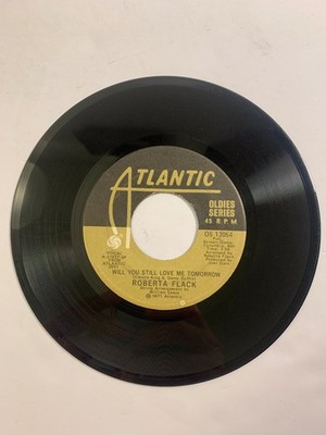 Roberta Flack   Will You Still Love Me Tomorrow 7'' Single 1972 Atlantic Soul 45