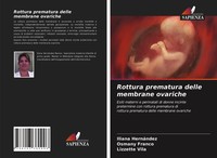 Iliana HernáNdez (U. A.) | Rottura Prematura Delle Membrane Ovariche | Buch