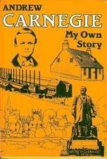 ANDREW CARNEGIE'S OWN STORY - Hardcover *Excellent Condition*