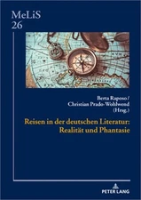 Reisen in der deutschen Literatur: Realitaet und Phantasie (Hardback or Cased Bo