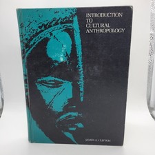 Introduction to Cultural Anthroplogy by James A. Clifton 1968 Vintage Textbook