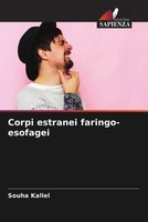 Corpi Estranei Faringo-Esofagei Souha Kallel Taschenbuch Italienisch 2022