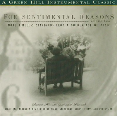 CD David Huntsinger And Friends For Sentimental Reasons (Volume Two) Green Hi