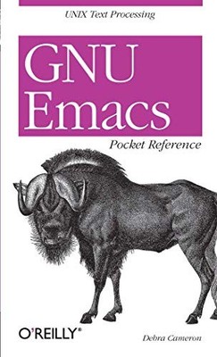 GNU Emacs Pocket Reference: Unix Text Processing by Debra Cameron 1565924967