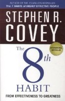 Stephen R. Covey | The 8Th Habit: From Effectiveness To Greatness | Taschenbuch