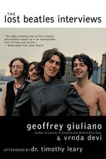 The Lost Beatles Interviews by Giuliano, Geoffrey