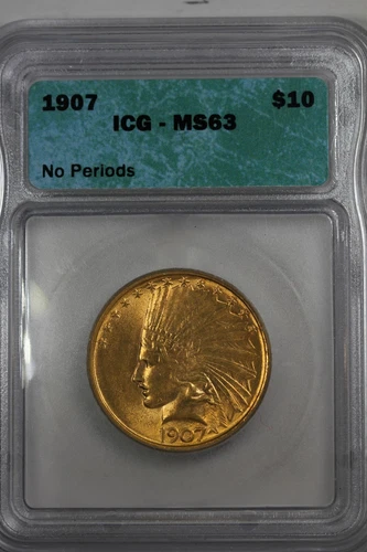 1907 10.00 ICG MS 63  NO PERIODS  INDIAN HEAD Ten Dollar Liberty Gold Piece