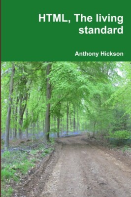Hickson - HTML The Living Standard - Neues Taschenbuch oder Softback - J555z