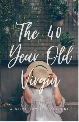 The 40 Year Old Virgin L D Raylene Taschenbuch Englisch 2024 L D Raylene