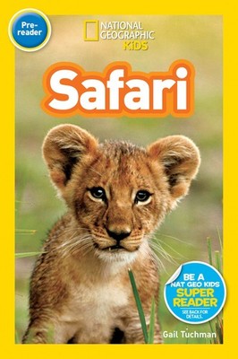 National Geographic Readers: Safari (Special Sales Edition) - Tuchman, Gail ...