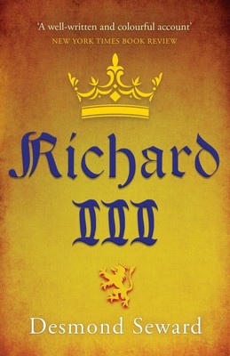 Richard III | Desmond Seward | englisch