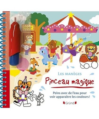 Pinceau magique - Les Manèges: Peins avec de l'eau pour voir apparaître les co