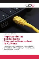 Jorge Alejandro Silva Surin | Impacto De Las TecnologíAs Comunicativas Sobre...