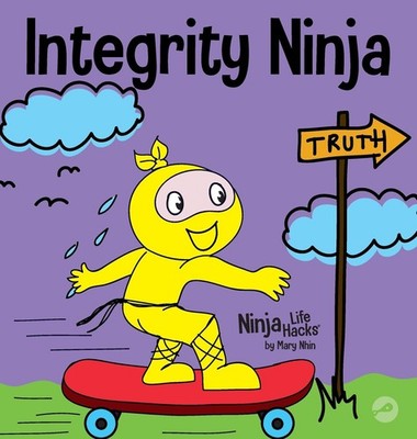 Integrity Ninja: A Social, Emotional Children's Book About Being Honest and ...