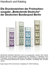 Die Druckerzeichen der Freimarkenausgabe &bdquo;Bedeutende D.", Berlin Handb.u.Katalog