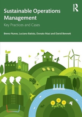 SUSTAINABLE OPERATIONS MANAGEMENT by Breno Aston University, UK Nunes Paperback