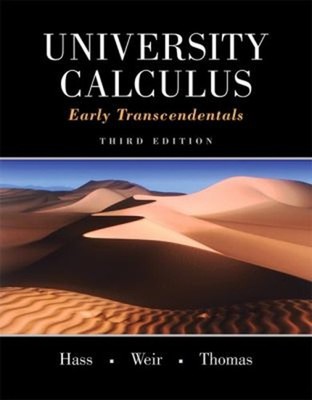 University Calculus : Early Transcendentals Hardcover
