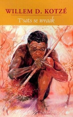 T'sats Se Wraak by Willem D. Kotze (Afrikaans) Paperback Book