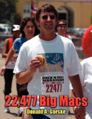 22,477 Big Macs - Paperback By Gorske, Donald A - VERY GOOD