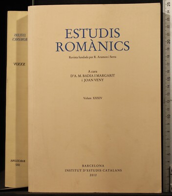 ESTUDIS ROMANICS VOL XXXIV. BADIA MARGARIT, JOAN VENY. INSTITUT CATALANS.