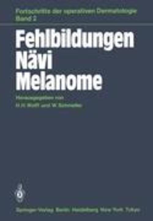 Thumbnail - Fehlbildungen Nävi Melanome H. H. Wolff (u. A.) Taschenbuch Paperback