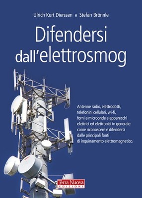 Difendersi dall'elettrosmog - Dierssen Ulrich K., Brönnle Stefan