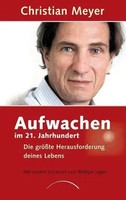 Aufwachen Im 21. Jahrhundert | Die GrößTe Herausforderung Deines Lebens | Meyer